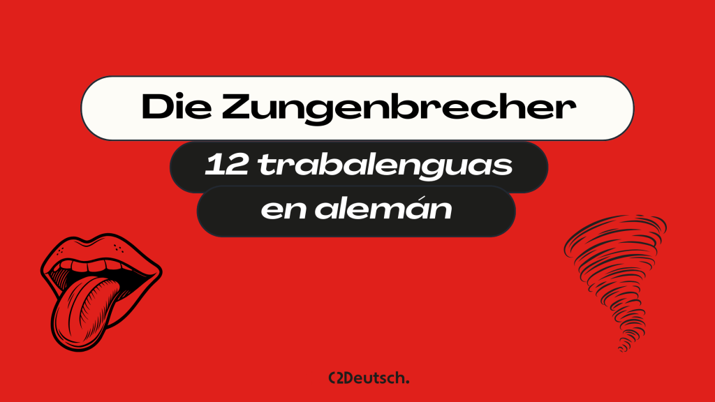 Die Zungenbrecher - Trabalenguas en alemán