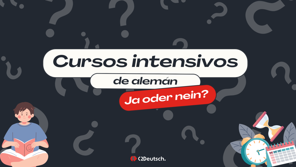 Cursos intensivos de alemán. Ja oder nein?