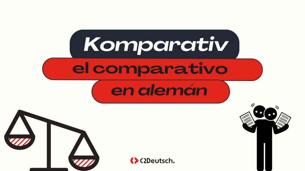 El Komparativ: el comparativo en alemán